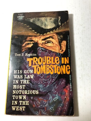 b Tom J Hopkins TROUBLE in TOMBSTONE 1960 2nd Signet Printing Vintage Western