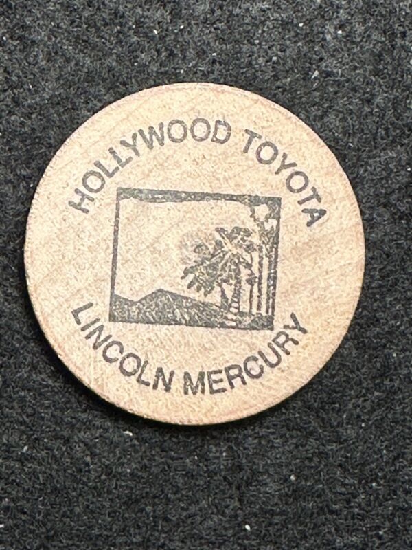 Hollywood, CA Toyota Lincoln Mercury  Transportation Token Token Wooden Nickel