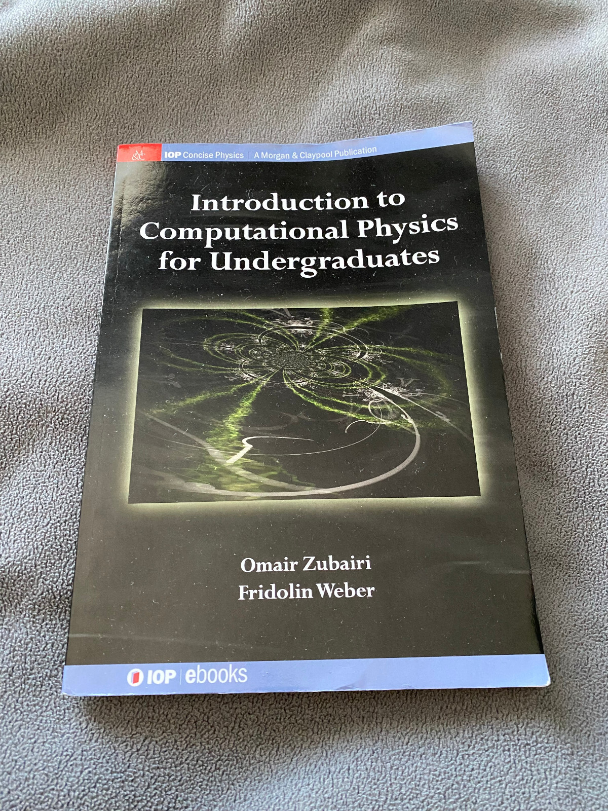 Introduction to Computational Physics for Undergraduates: Zubairi 