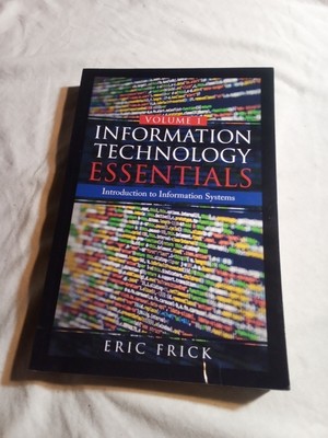 information technology essentials vol l by eric frick