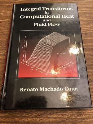 Integral Transforms in Computational Heat and Fluid Flow 1993 0-8493-8665-9