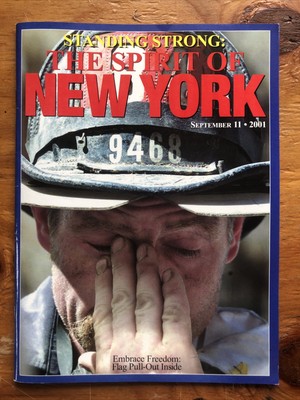 9/11/01 Standing Strong THE SPIRIT NEW YORK MAGAZINE September 11 2001 Fireman