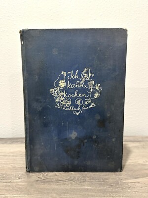 Antique 1920 Ich Kann Kochen German Cookbook - I Can Cook - Erich Urban Ullstein