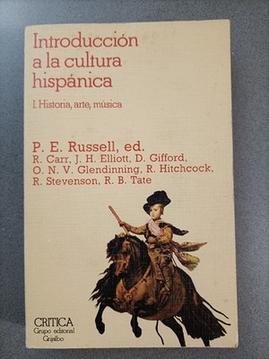 INTRODUCCION A LA CULTURA HISPANICA - RUSSELL - CRITICA - GRIJALBO - SPAGNOLO
