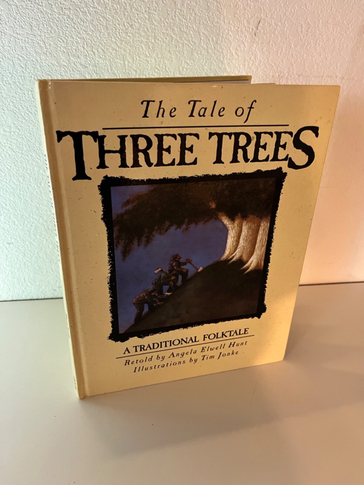 Tale of Three Trees: Traditional folktale by Angela Elwell Hunt