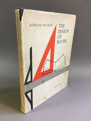Adrian Wilson / The Design of Books First Edition 1967