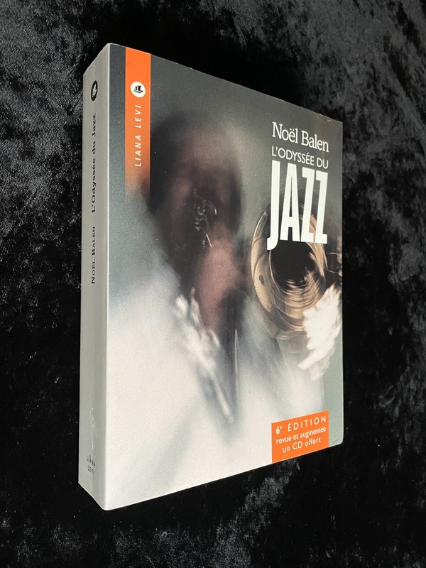 # Livre Musique Jazz - L'Odyssee Du Jazz - NoÃ«L Balen - 6iÃ©Me Ã©Dition, Sans Cd