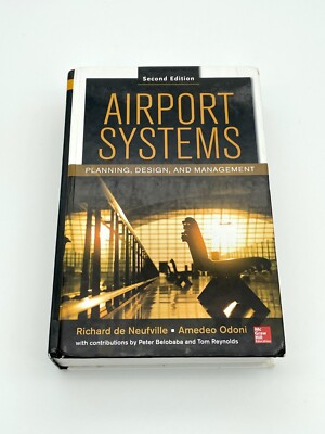 Airport Systems, Second Edition: Planning, Design and Management Textbook