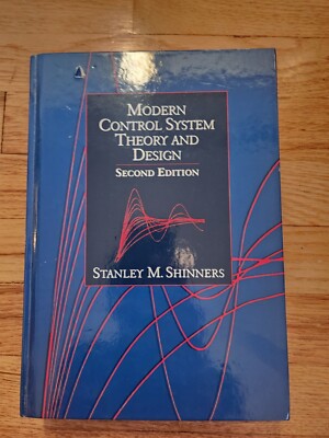 Modern Control System Theory and Design by Stanley M. Shinners (1998, Hardcover)