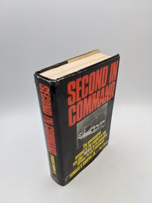 Second in Command: The Uncensored Account of the Capture of the Spy Ship