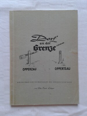 Chronik Dorf an der Grenze Opperzau Oppertsau Beitrag Heimatkunde Ob. Siegtales