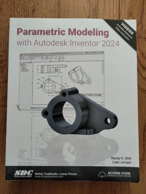 ''Parametric Modeling with Autodesk Inventor 2024'' by Randy Shih and Luke Jumper