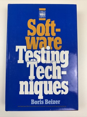 SOFTWARE TESTING TECHNIQUES (VAN NOSTRAND REINHOLD By Boris Beizer - Hardcover