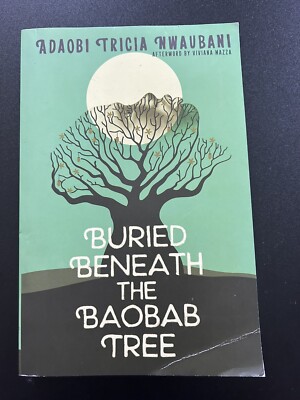 Buried Beneath The Baobab Tree By Adaobi Nwaubani - VERY GOOD