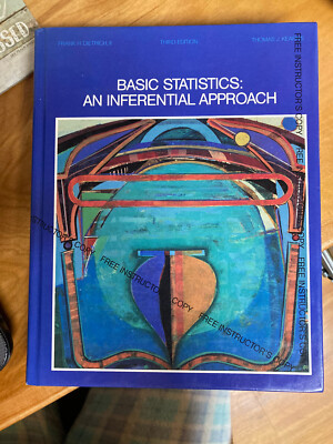 Basic Statistics : An Inferential Approach by Thomas J. Kearns and Frank H....