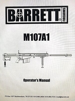 BARRETT Owners Manual M107A1, 82A1, REC7, REC7 DI, MRAD, MODELS 95, 99  SEE MORE