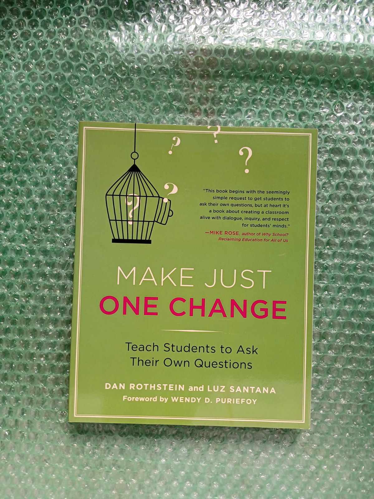 Make Just One Change: Teach Students to Ask Their Own Questions 