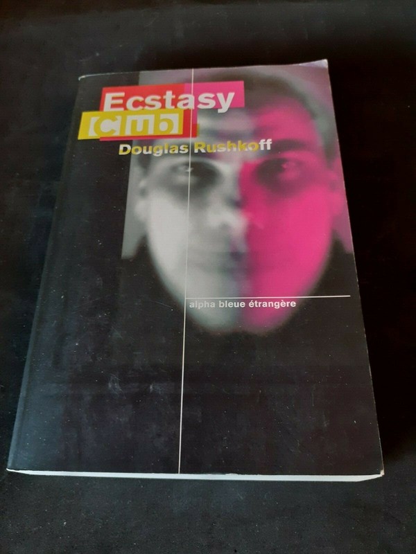 Ecstasy Club - Douglas Rushkoff - Alpha Blue Ã©TrangÃ¨Re