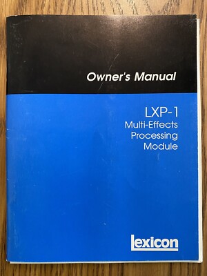Lexicon LXP-1 Multi-Effects Processing Module Owner's Manual
