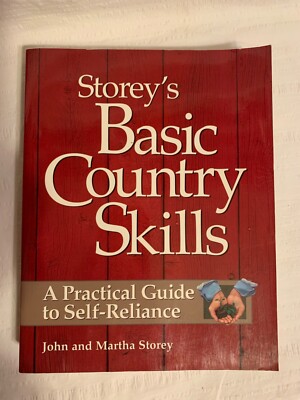 Storey's Basic Country Skills: A Practical Guide to Self-Reliance 
