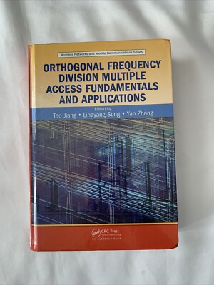 Orthogonal Frequency Division Multiple Access Fundamentals and Applications, ...