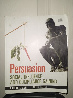 Persuasion: Social Influence and Compliance Gaining, Like New, Fifth Edition