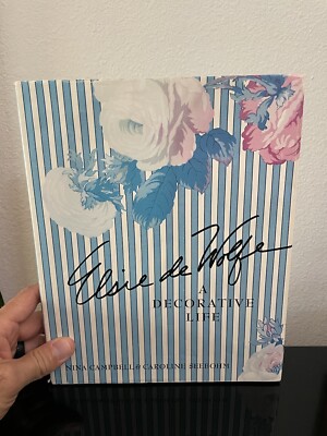Elsie de Wolfe A Decorative Life by Nina Campbell 1st Ed 1992 Interior Design
