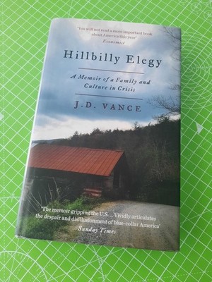 RARE J D Vance HILLBILLY ELEGY 1st 2016 Hardback UK J.D. not signed Donald Trump