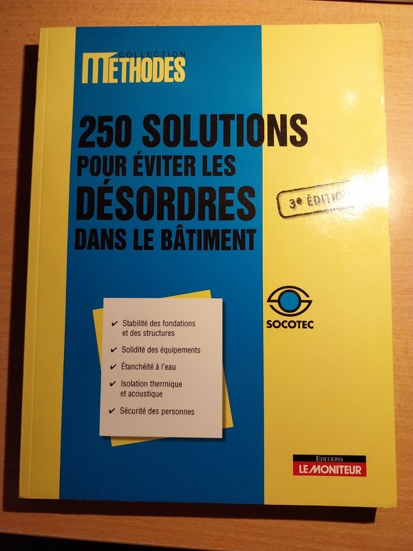 250 Solutions Pour Ã©Viter Les DÃ©Sordres Dans Le BÃ¢Timent - 3Ã¨Me Ã©Dition