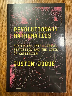 Revolutionary Mathematics: Artificial Intelligence by Justin Joque 2022 TPB VG