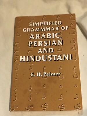 Simplified Grammar of Arabic, Persian and Hindustani Paperback E.