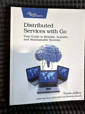 Distributed Services with Go: Your - Paperback, by Jeffery Travis - Very Good