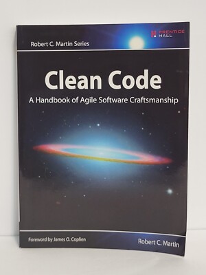 Clean Code - A Handbook of Agile Software Craftsmanship by Robert Martin
