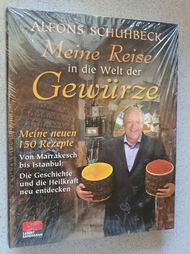 Meine Reise in die Welt der Gewürze / Alfons Schuhbeck / 150 Rezepte