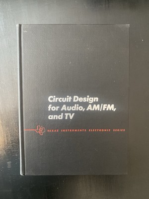 Circuit Design for Audio, AM/FM, and TV Texas Instruments 1967