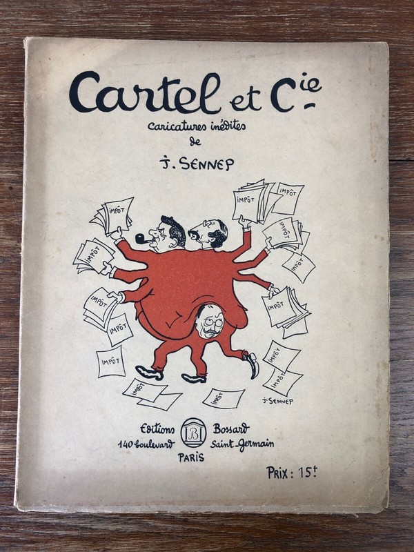 Sennep Cartel Et Cie Caricatures InÃ©Dites Ed. Bossard (1926)