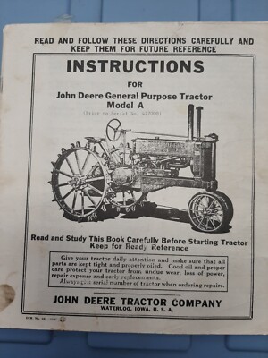 John Deere Model A General Purpose Tractor Instruction Manual s# prior to 477000