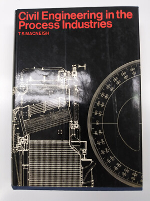 Civil Engineering in the Process Industries (Chemistry & Process Engineering) 