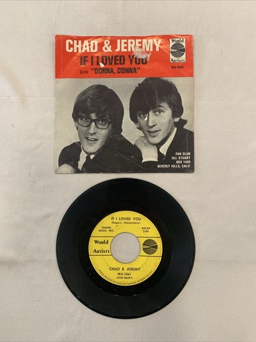 米7” Chad & Jeremy If I Loved You WA1041 World Artists (4) /00080 CHAD & JEREMY: If I Loved You/Donna, Donna 7” 45 World