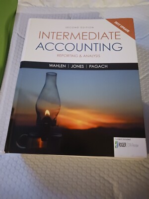 Intermediate Accounting: Reporting and Analysis, 2017 Update by James M Wahlen