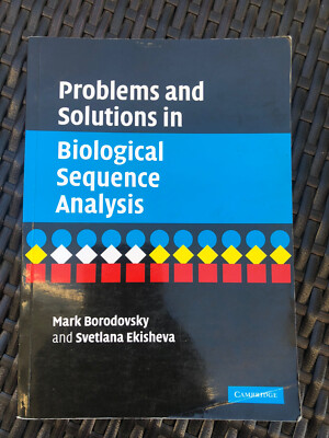 Problems and Solutions in Biological Sequence Analysis by Svetlana Ekisheva and