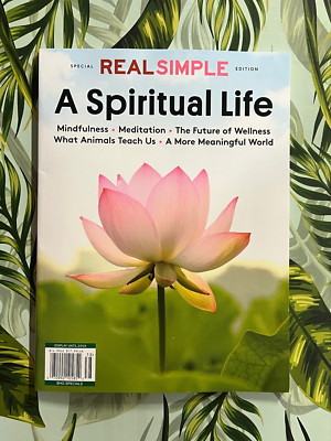 REAL SIMPLE Magazine ''A SPIRITUAL LIFE'' Change Your Life & MORE!