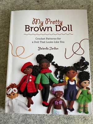 My Pretty Brown Doll Crochet Pattern book Yolonda Jordan