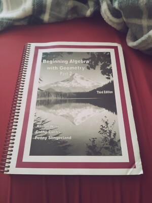 Beginning Algebra with Geometry Part 2 Third Ed. Brand New, Free Shipping