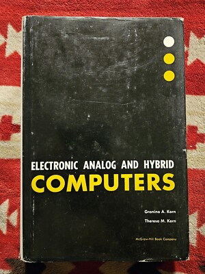 Electronic Analog and Hybrid Computers by Granino A. Korn hc/dj 1964