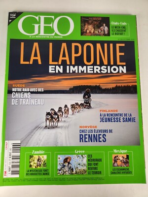 Geo A La Rencontre Du Monde Magazine French 536 La Laponie