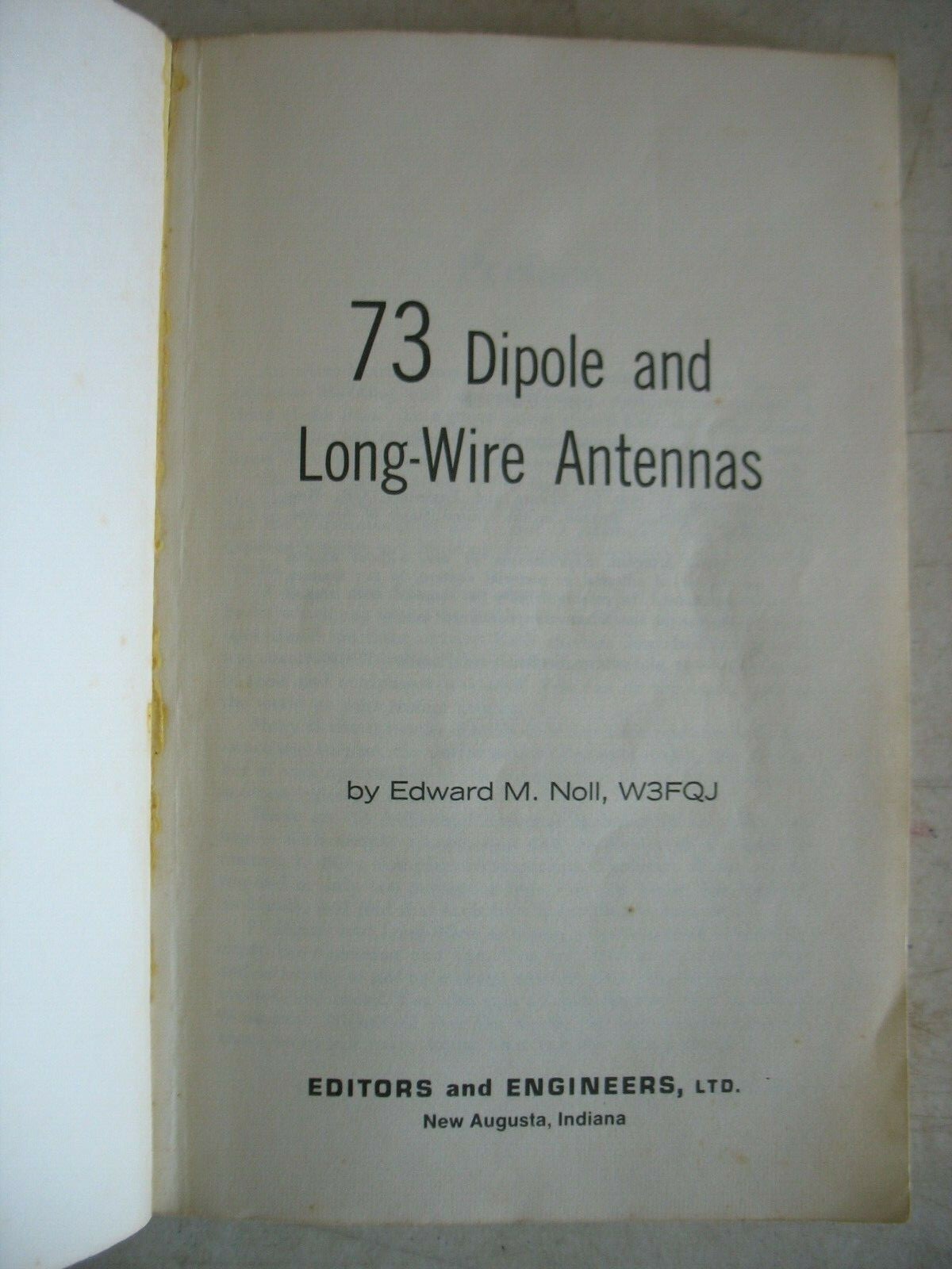 Vintage 73 Dipole and Long Wire Antennas Softcover book by Noll 1979  W3FQJ
