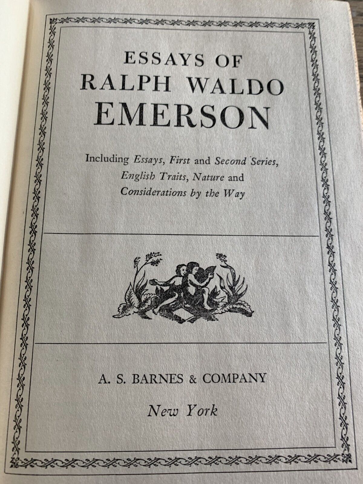 Essays of Ralph Waldo Emerson Published by A.S. Barnes & Co Essays of Ralph Waldo Emerson Published by A.S. Barnes & Co