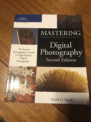 Mastering Digital Photography David D. Busch Second edition Great shape