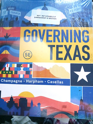 Governing Texas Fifth Edition  by Champagne, Casellas and Harpham
